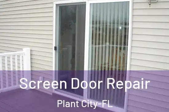 Screen Door Repair Plant City-FL